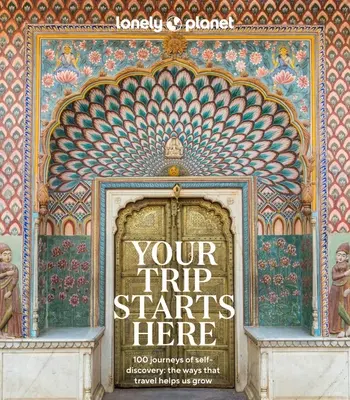 Lonely Planet Votre voyage commence ici 1 - Lonely Planet Your Trip Starts Here 1