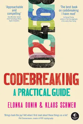Le décryptage : Un guide pratique - Codebreaking: A Practical Guide