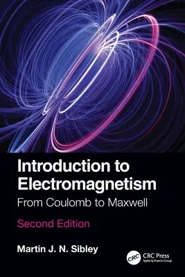 Introduction à l'électromagnétisme : De Coulomb à Maxwell - Introduction to Electromagnetism: From Coulomb to Maxwell