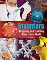 Travailler avec la science et la technologie - Les inventeurs - Get to Work with Science and Technology - Inventors