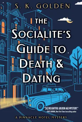 Le guide de la mondaine sur la mort et les rendez-vous galants - The Socialite's Guide to Death and Dating