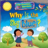 Pourquoi le ciel est-il bleu ? - Why Is The Sky Blue?