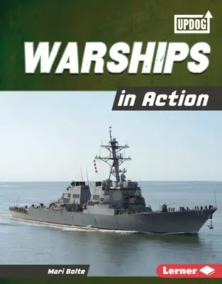 Navires de guerre en action - Warships in Action