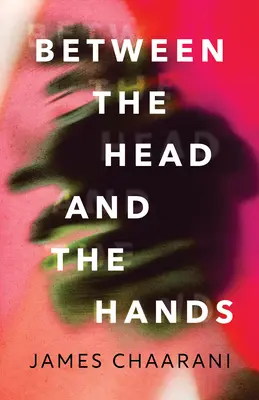 Entre la tête et les mains - Between the Head and the Hands