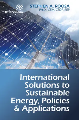 Solutions internationales pour l'énergie durable, politiques et applications - International Solutions to Sustainable Energy, Policies and Applications