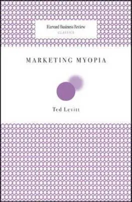 Myopie marketing - Marketing Myopia