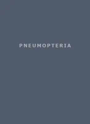 Roland Boden : Pneumoptères - Roland Boden: Pneumopteria