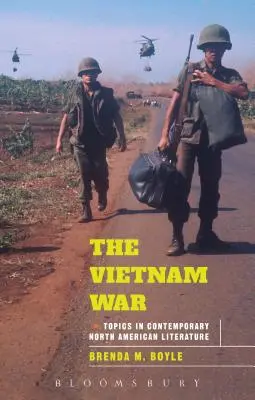 La guerre du Viêt Nam : thèmes de la littérature nord-américaine contemporaine - The Vietnam War: Topics in Contemporary North American Literature