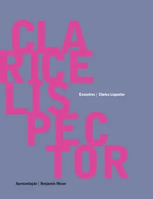 Clarice Lispector - Encontros