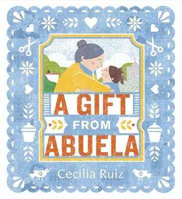 Un cadeau d'Abuela - A Gift from Abuela