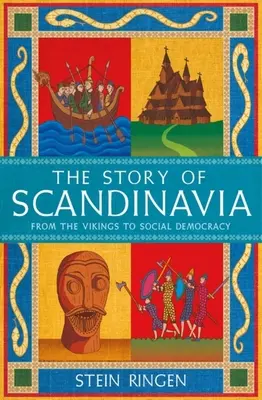 L'histoire de la Scandinavie : Des Vikings à la démocratie sociale - The Story of Scandinavia: From the Vikings to Social Democracy