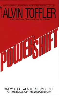 Powershift : Connaissance, richesse et pouvoir à l'aube du XXIe siècle - Powershift: Knowledge, Wealth, and Power at the Edge of the 21st Century