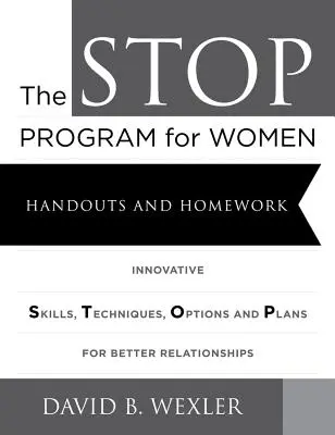 Le programme Stop pour les femmes : documents et devoirs - The Stop Program for Women: Handouts and Homework