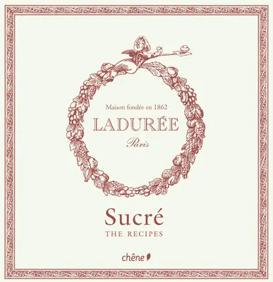 Ladure Sucr : Les recettes - Ladure Sucr: The Recipes