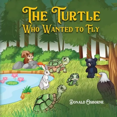 La tortue qui voulait voler - The Turtle Who Wanted to Fly