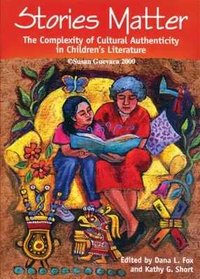 Les histoires comptent : La complexité de l'authenticité culturelle dans la littérature pour enfants - Stories Matter: The Complexity of Cultural Authenticity in Children's Literature