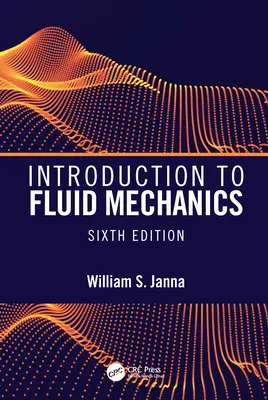 Introduction à la mécanique des fluides, sixième édition - Introduction to Fluid Mechanics, Sixth Edition