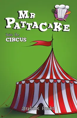 M. Pattacake rejoint le cirque - MR Pattacake Joins the Circus