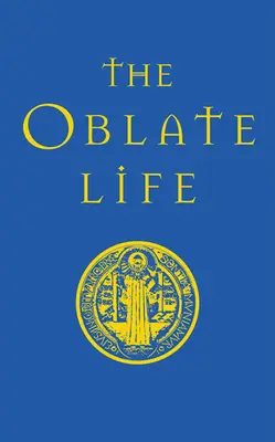 La vie des Oblats - The Oblate Life