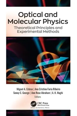 Physique optique et moléculaire : Principes théoriques et méthodes expérimentales - Optical and Molecular Physics: Theoretical Principles and Experimental Methods
