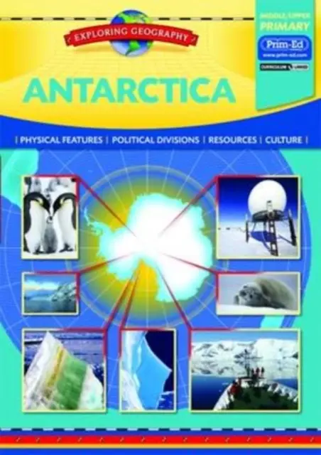 Antarctique - Caractéristiques physiques - Divisions politiques - Ressources - Culture - Antarctica - Physical Features - Political Divisions - Resources - Culture