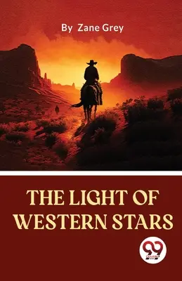 La lumière des étoiles de l'Ouest - The Light Of Western Stars