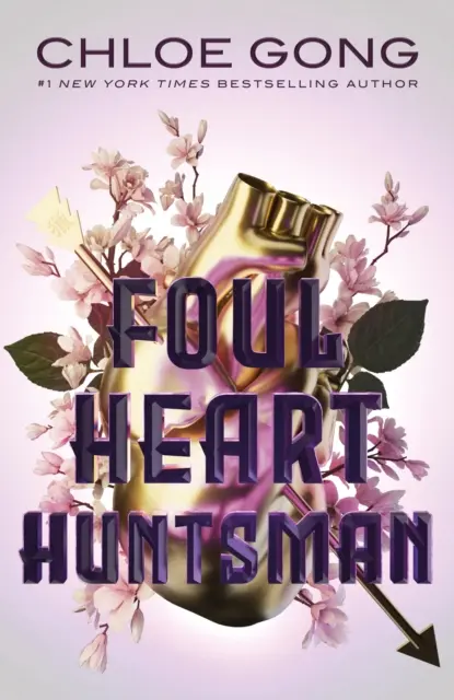 Foul Heart Huntsman - La suite époustouflante de Foul Lady Fortune, par une auteure de best-sellers du New York Times (n°1) - Foul Heart Huntsman - The stunning sequel to Foul Lady Fortune, by a #1 New York times bestselling author