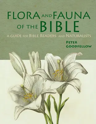 La flore et la faune de la Bible - Flora & Fauna of the Bible