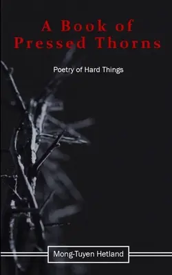 Un livre d'épines pressées - A Book of Pressed Thorns