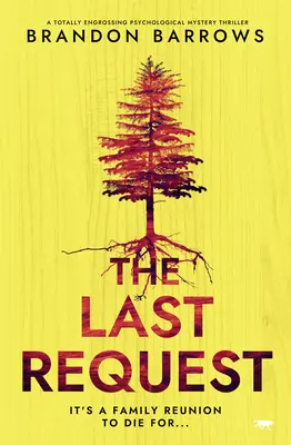 La dernière demande : Un thriller psychologique et mystérieux totalement captivant - The Last Request: A Totally Engrossing Psychological Mystery Thriller