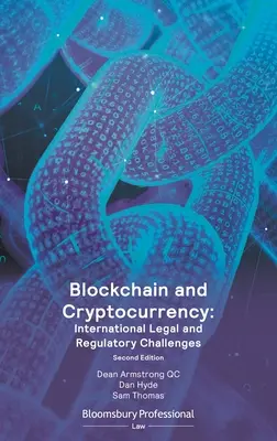 Blockchain et crypto-monnaies : Défis juridiques et réglementaires internationaux - Blockchain and Cryptocurrency: International Legal and Regulatory Challenges