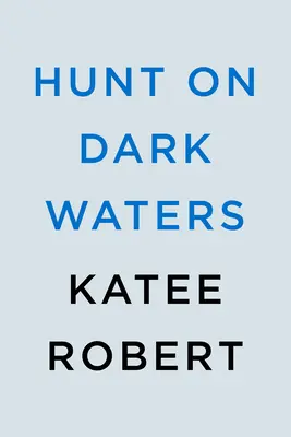 Hunt on Dark Waters (La chasse sur les eaux sombres) - Hunt on Dark Waters