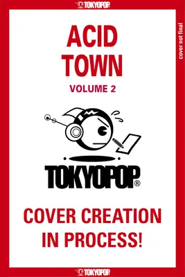 Acid Town, Volume 2 : Volume 2 - Acid Town, Volume 2: Volume 2