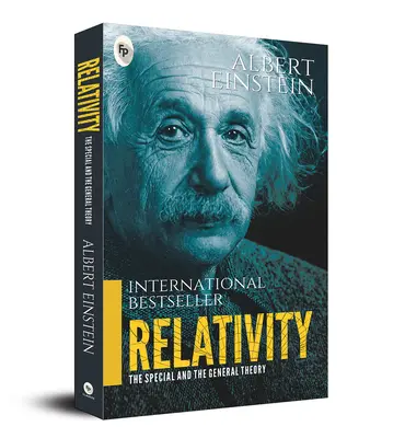 La relativité : La théorie spéciale et la théorie générale - Relativity: The Special and the General Theory