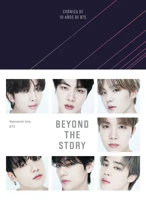 Au-delà de l'histoire (Crnica de 10 Aos de Bts) - Beyond the Story (Crnica de 10 Aos de Bts)