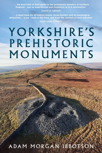 Les monuments préhistoriques du Yorkshire - Yorkshire's Prehistoric Monuments