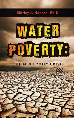 Pauvreté en eau : La prochaine crise du pétrole » - Water Poverty: The Next Oil