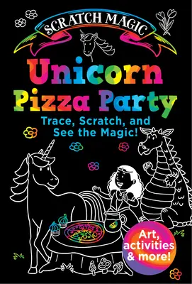 Fête de la pizza à la licorne - Unicorn Pizza Party