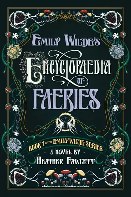 L'encyclopédie des fées d'Emily Wilde - Emily Wilde's Encyclopaedia of Faeries