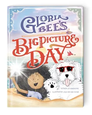 La grande journée de Gloria Bee - Gloria Bee's Big Picture Day