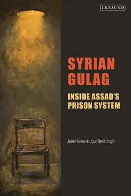 Le goulag syrien : A l'intérieur du système carcéral d'Assad - Syrian Gulag: Inside Assad's Prison System