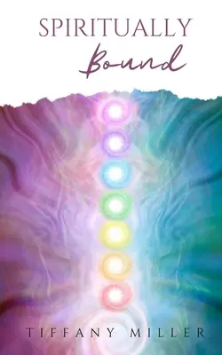 Les liens spirituels - Spiritually Bound