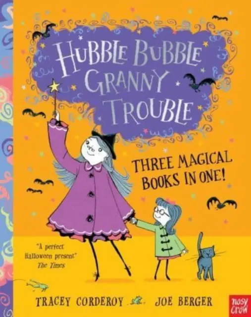 Hubble Bubble, Granny Trouble : Trois livres magiques en un ! - Hubble Bubble, Granny Trouble: Three Magical Books in One!