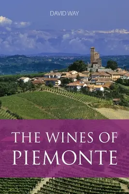 Les vins du Piémont - The wines of Piemonte