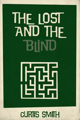 Les perdus et les aveugles - The Lost and the Blind