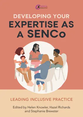 Développer votre expertise en tant que Senco : Diriger une pratique inclusive - Developing Your Expertise as a Senco: Leading Inclusive Practice