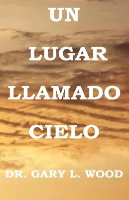 Un Lugar Llamado Cielo