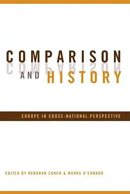 Comparaison et histoire : L'Europe dans une perspective transnationale - Comparison and History: Europe in Cross-National Perspective