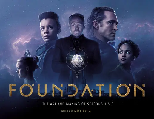 Fondation : L'art et la fabrication des saisons 1 et 2 - Foundation: The Art and Making of Seasons 1 & 2