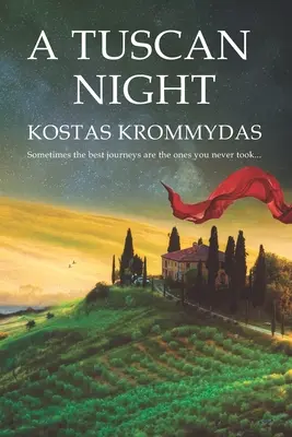 Une nuit toscane : Un roman qui se déroule en Italie et en Grèce - A Tuscan Night: A novel set in Italy and Greece